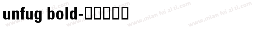unfug bold字体转换